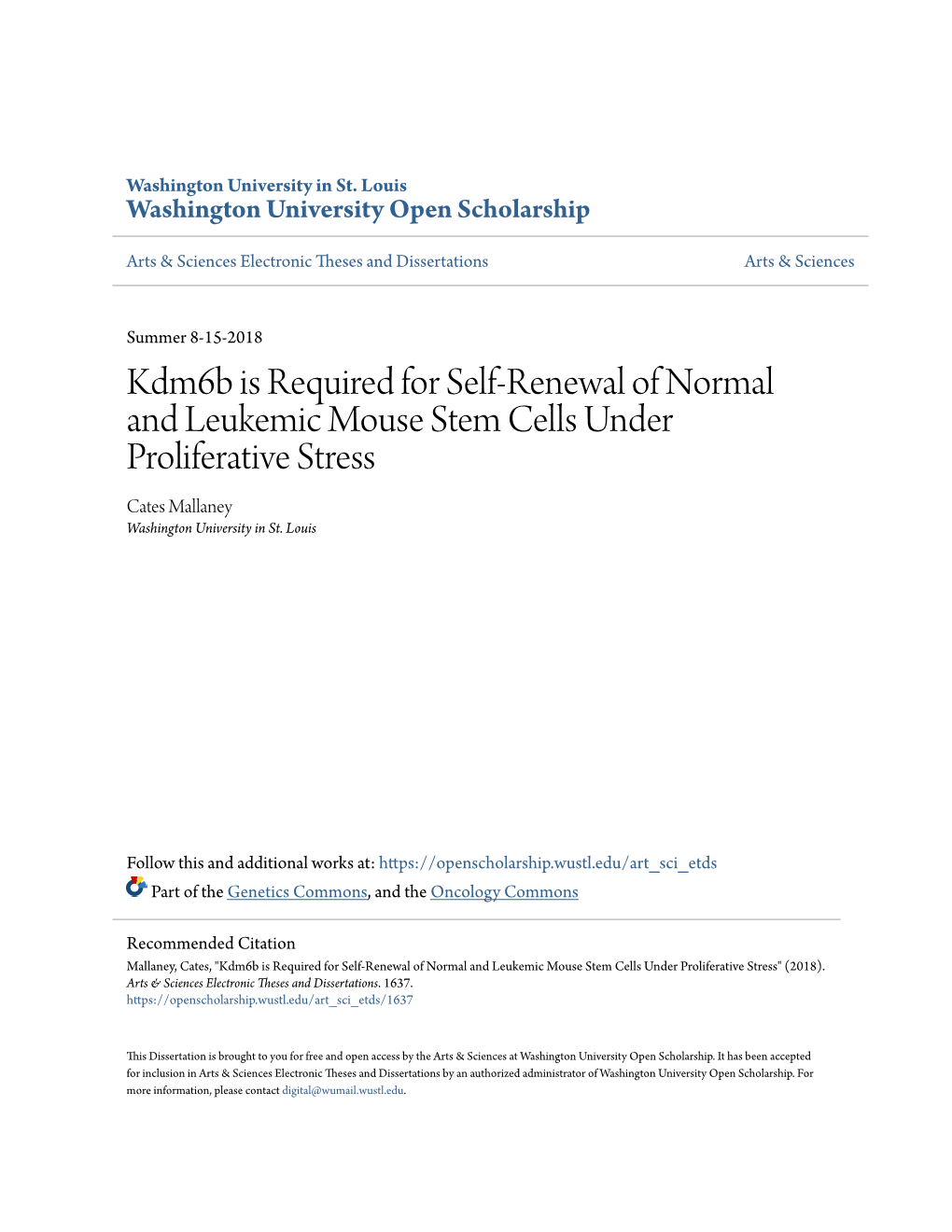 Kdm6b Is Required for Self-Renewal of Normal and Leukemic Mouse Stem Cells Under Proliferative Stress Cates Mallaney Washington University in St