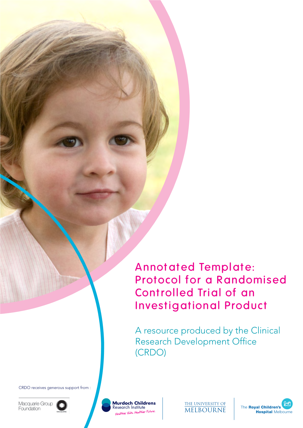 Protocol for a Randomised Controlled Trial of an Investigational Product