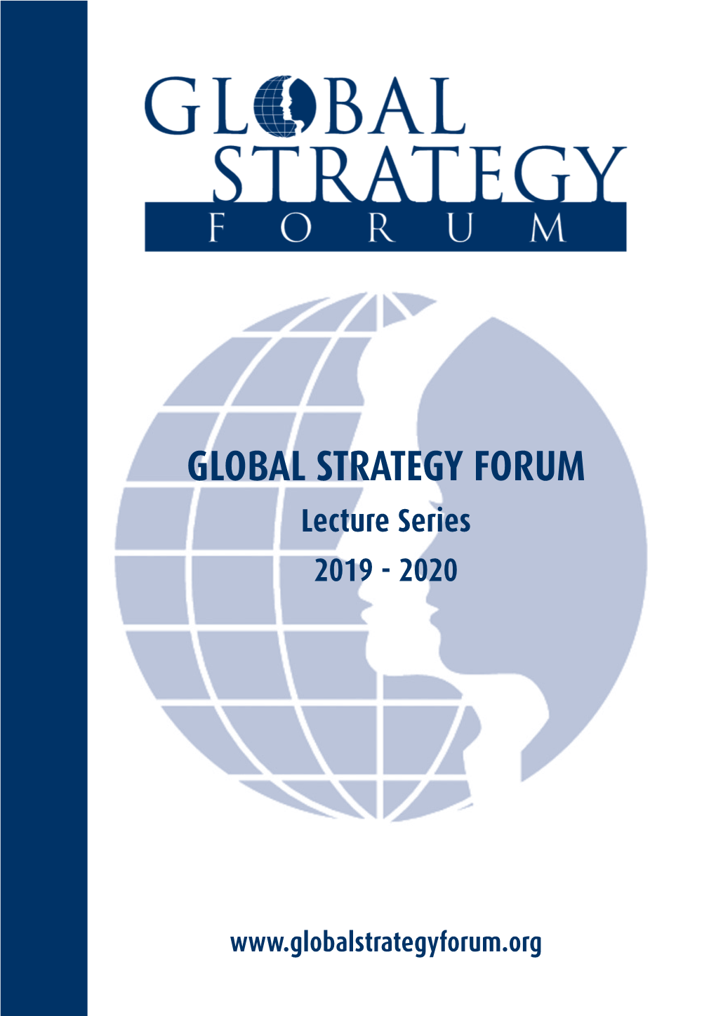 GLOBAL STRATEGY FORUM Lecture Series 2019 - 2020