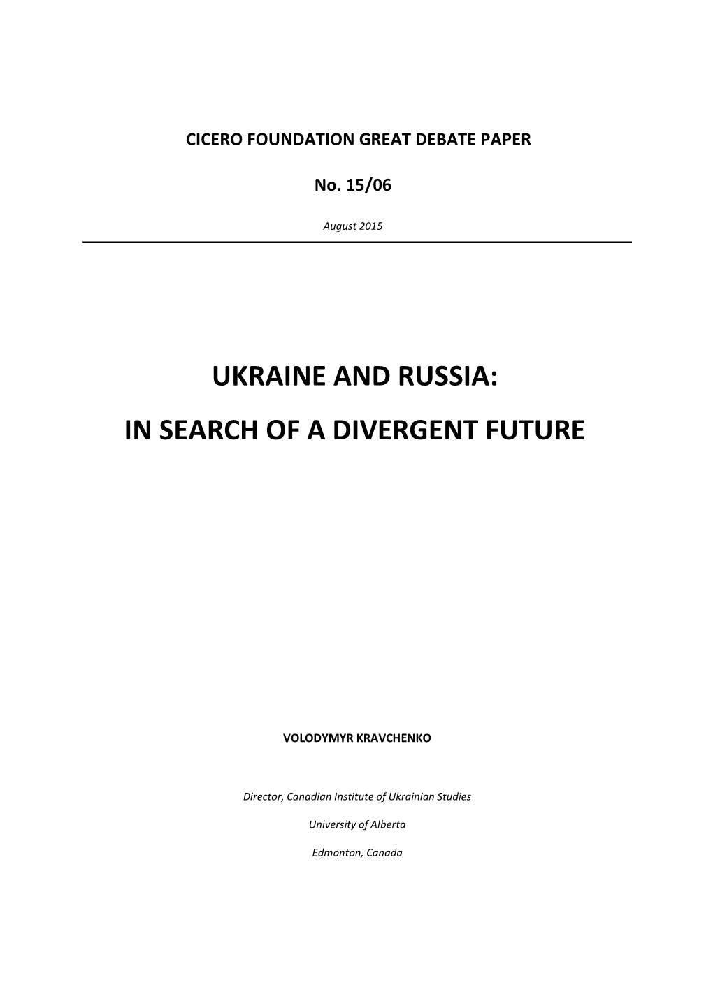 Ukraine and Russia: in Search of a Divergent Future