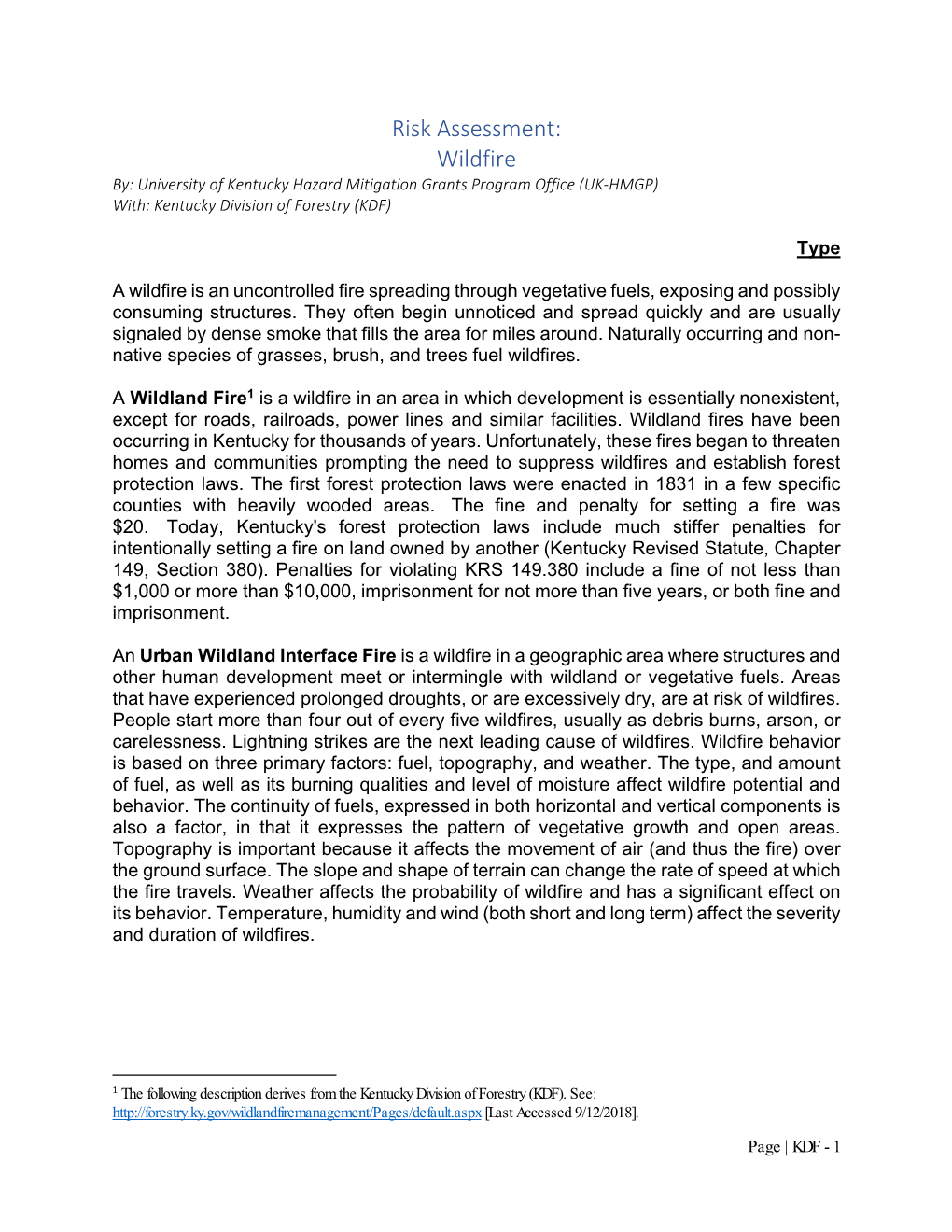 Wildfire By: University of Kentucky Hazard Mitigation Grants Program Office (UK‐HMGP) With: Kentucky Division of Forestry (KDF)