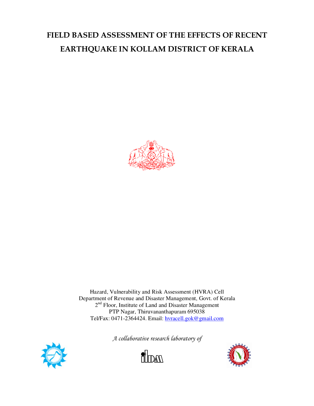 Field Based Assessment of the Effects of Recent