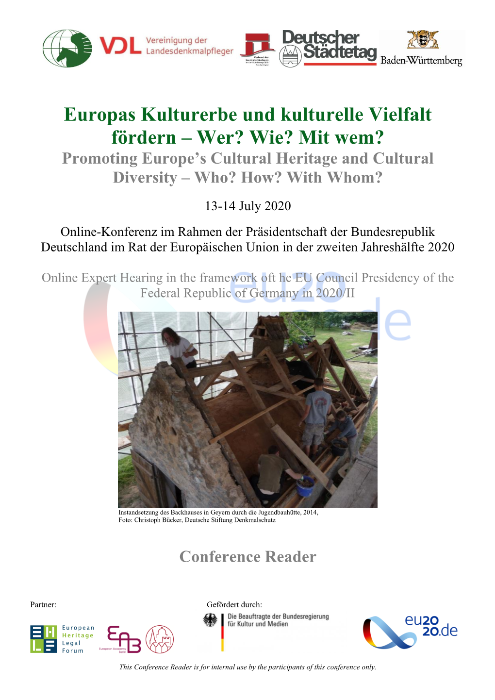 Europas Kulturerbe Und Kulturelle Vielfalt Fördern – Wer? Wie? Mit Wem? Promoting Europe’S Cultural Heritage and Cultural Diversity – Who? How? with Whom?