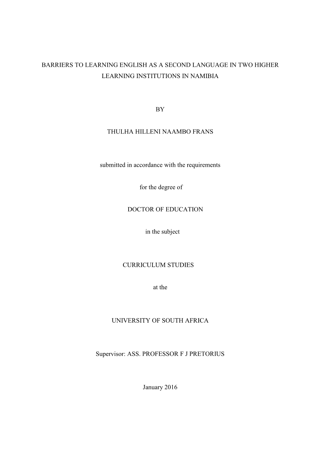 Barriers to Learning English As a Second Language in Two Higher Learning Institutions in Namibia by Thulha Hilleni Naambo Frans