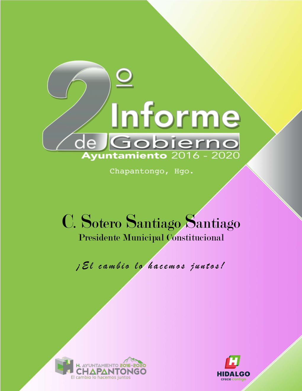 C. Sotero Santiago Santiago Presidente Municipal Constitucional