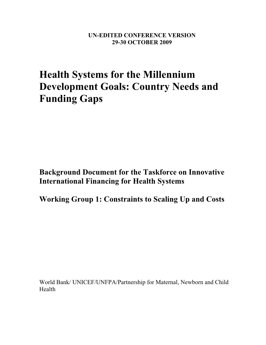 ESTIMATES of COSTS to ACHIEVE the HEALTH Mdgs