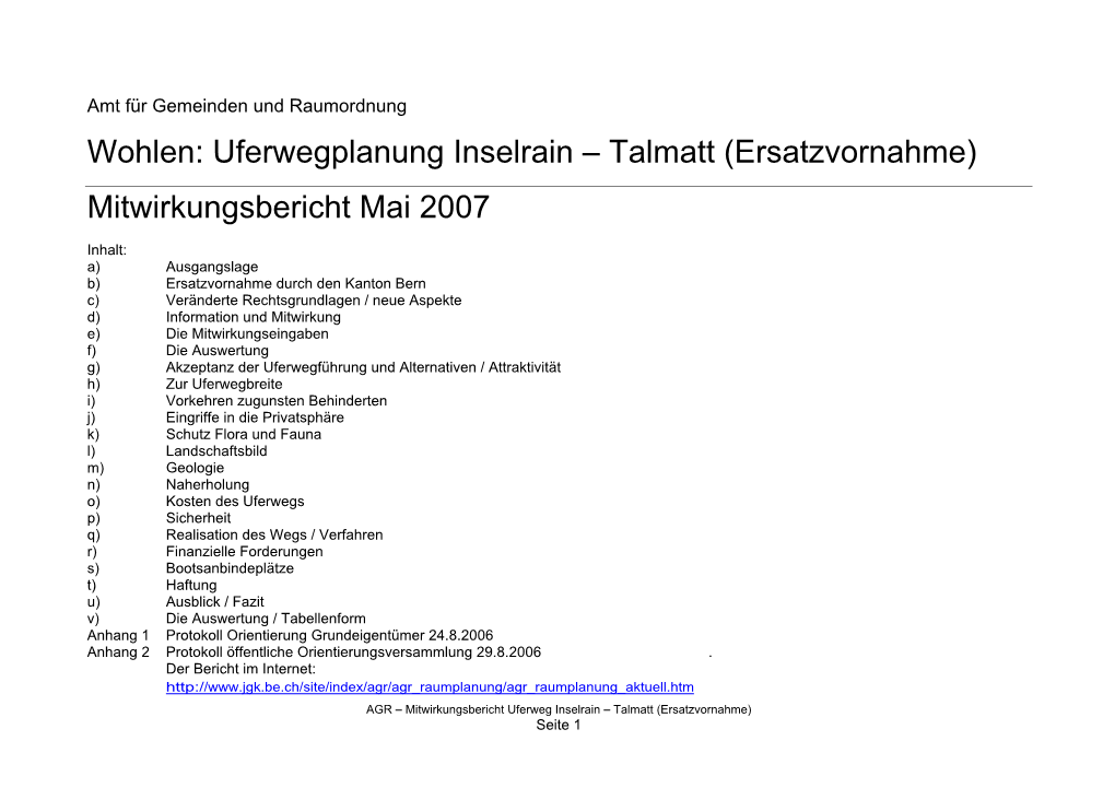 Wohlen: Uferwegplanung Inselrain Talmatt (Ersatzvornahme) Mitwirkungsbericht Mai 2007