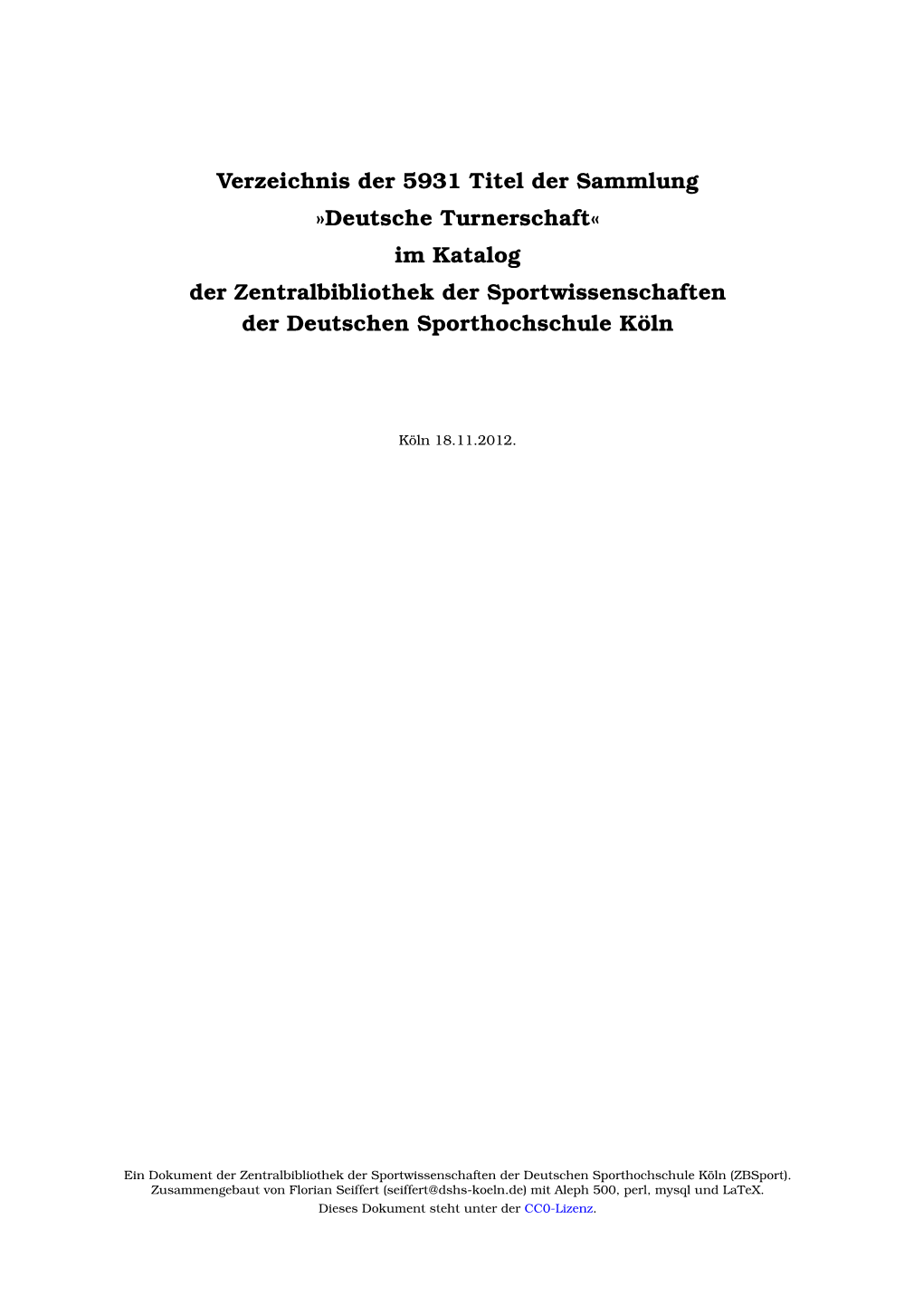 Deutsche Turnerschaft« Im Katalog Der Zentralbibliothek Der Sportwissenschaften Der Deutschen Sporthochschule Köln