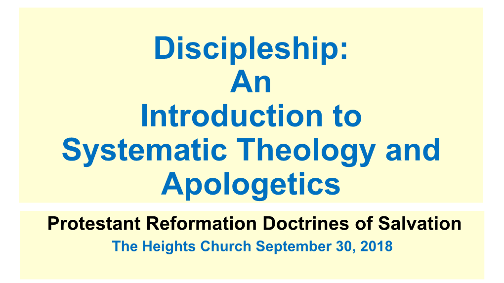 Discipleship: an Introduction to Systematic Theology and Apologetics