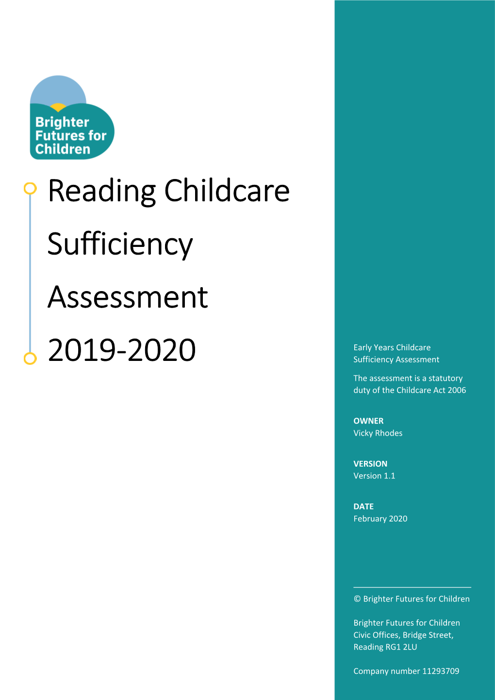 Reading Childcare Sufficiency Assessment 2019-2020 | V1.1| CD 070220 2 Classification: OFFICIAL