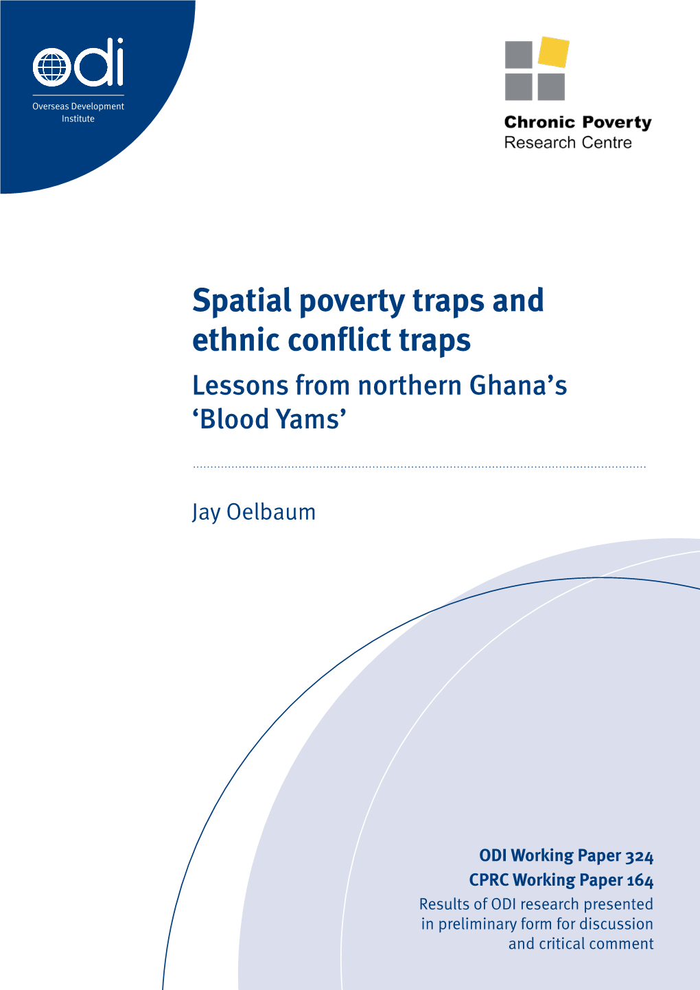 Spatial Poverty Traps and Ethnic Conflict Traps: Lessons From