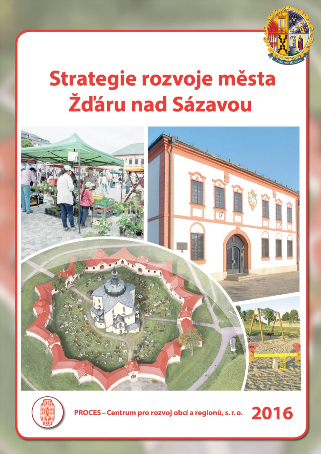 Strategie Rozvoje Města Žďáru Nad Sázavou 2016 - 2028