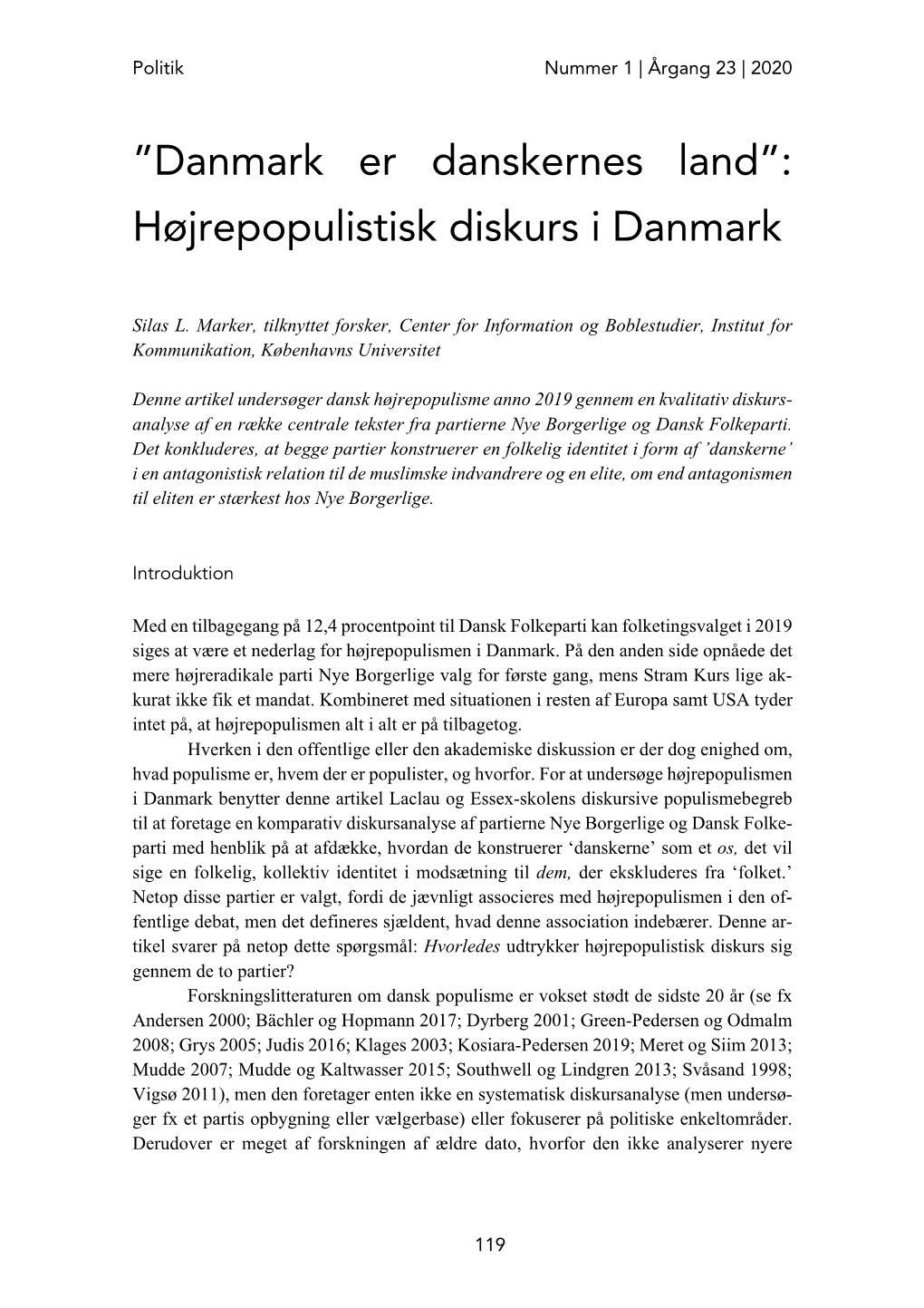 Danmark Er Danskernes Land”: Højrepopulistisk Diskurs I Danmark