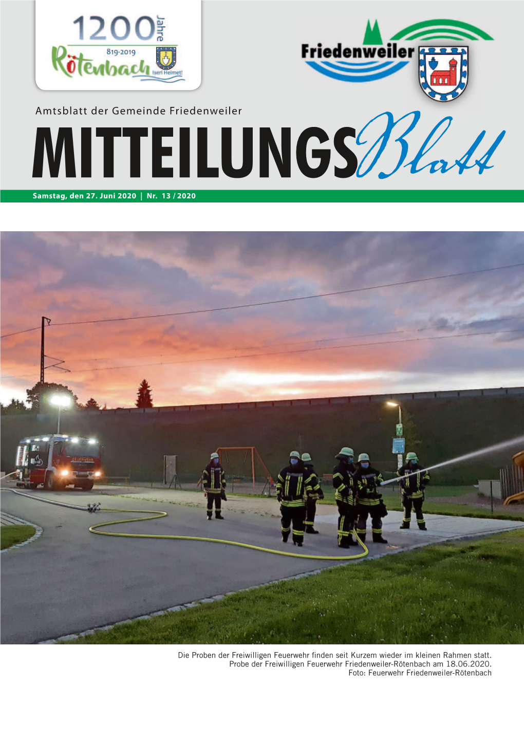 Mitteilungsblatt Das Nächste Mitteilungsblatt Erscheint Die Erschließungsarbeiten Für Das Neue Wohnbaugebiet Befnden Sich in Der Letzten Am Samstag, Den 11.07.2020