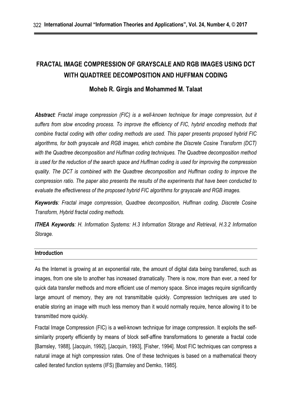 Fractal Image Compression of Grayscale and Rgb Images Using Dct with Quadtree Decomposition and Huffman Coding