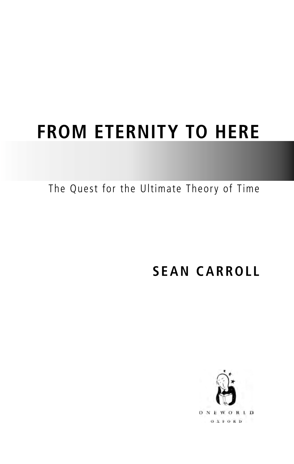 From Eternity to Here