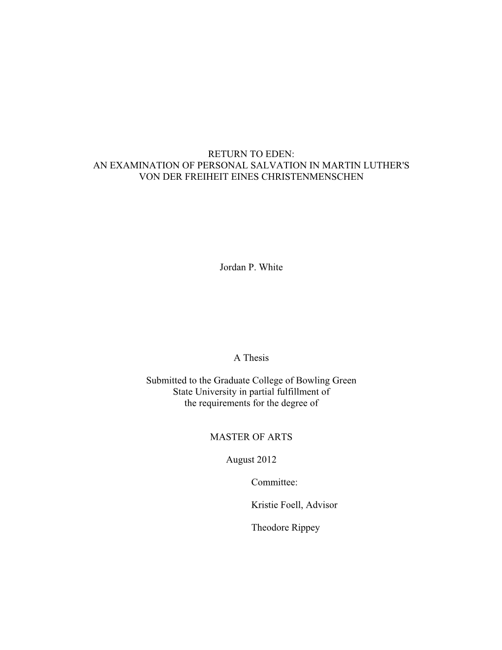 An Examination of Personal Salvation in Martin Luther's Von Der Freiheit Eines Christenmenschen