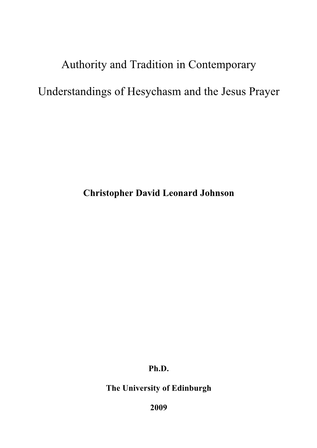 Authority and Tradition in Contemporary Understandings of Hesychasm and the Jesus Prayer