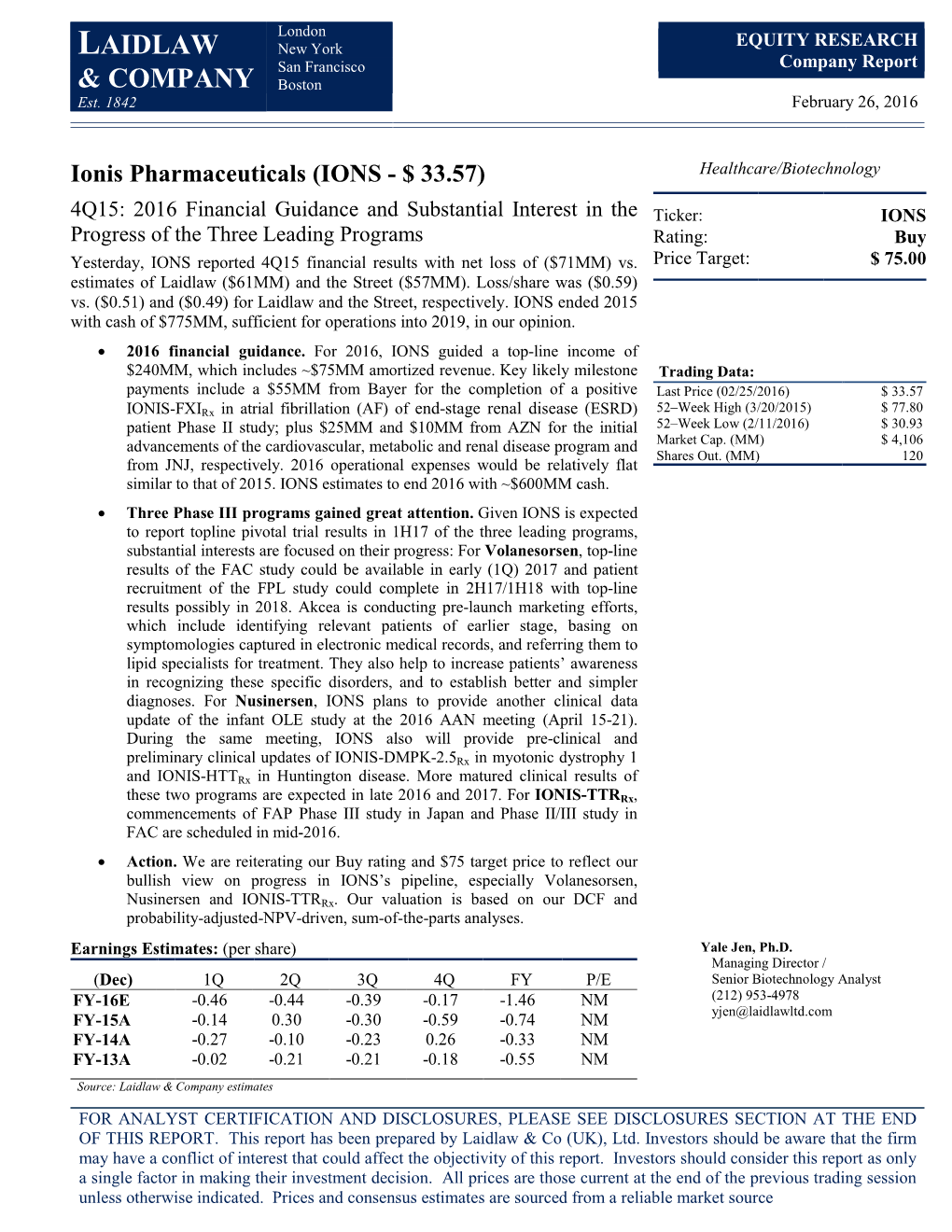 Ionis Pharmaceuticals (IONS - $ 33.57) Healthcare/Biotechnology