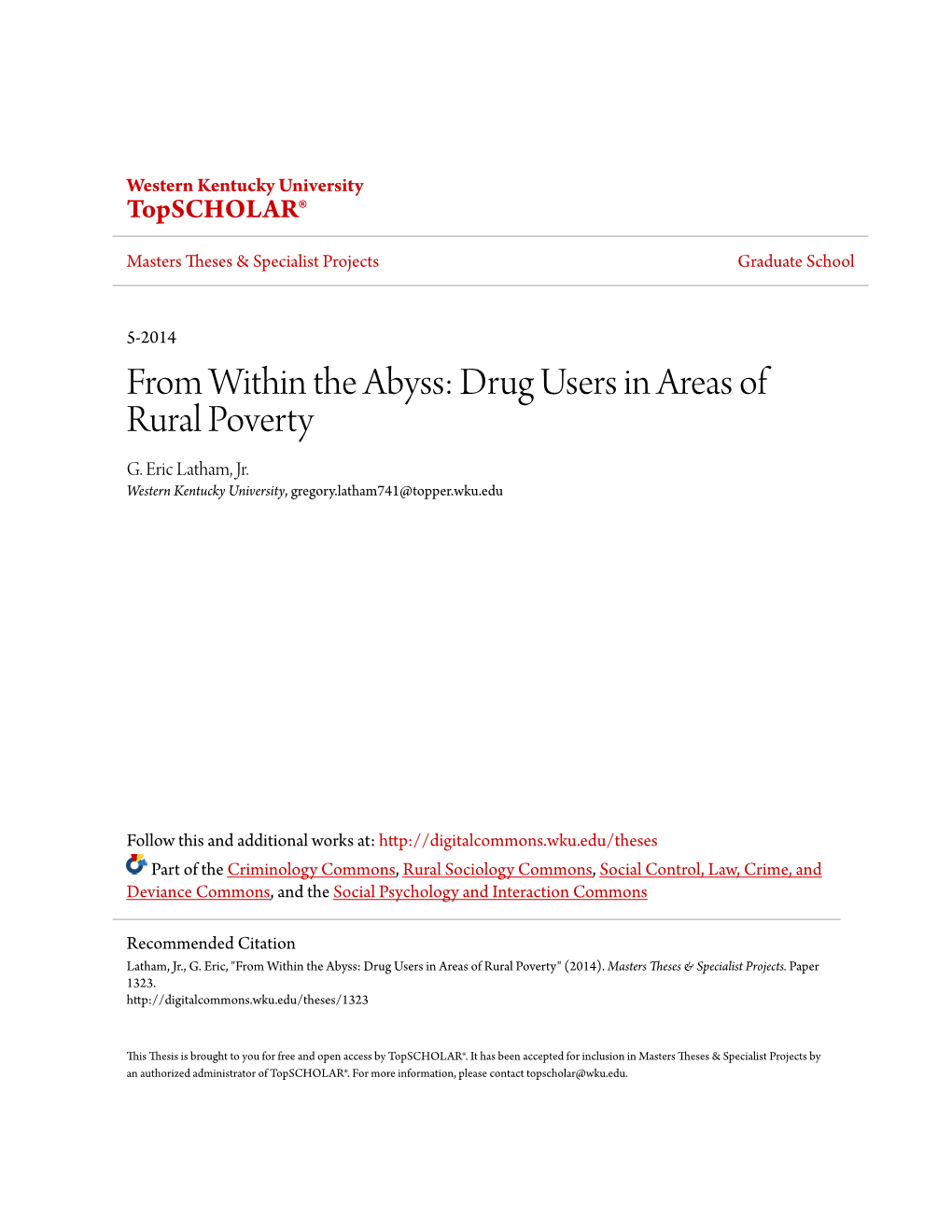 From Within the Abyss: Drug Users in Areas of Rural Poverty G