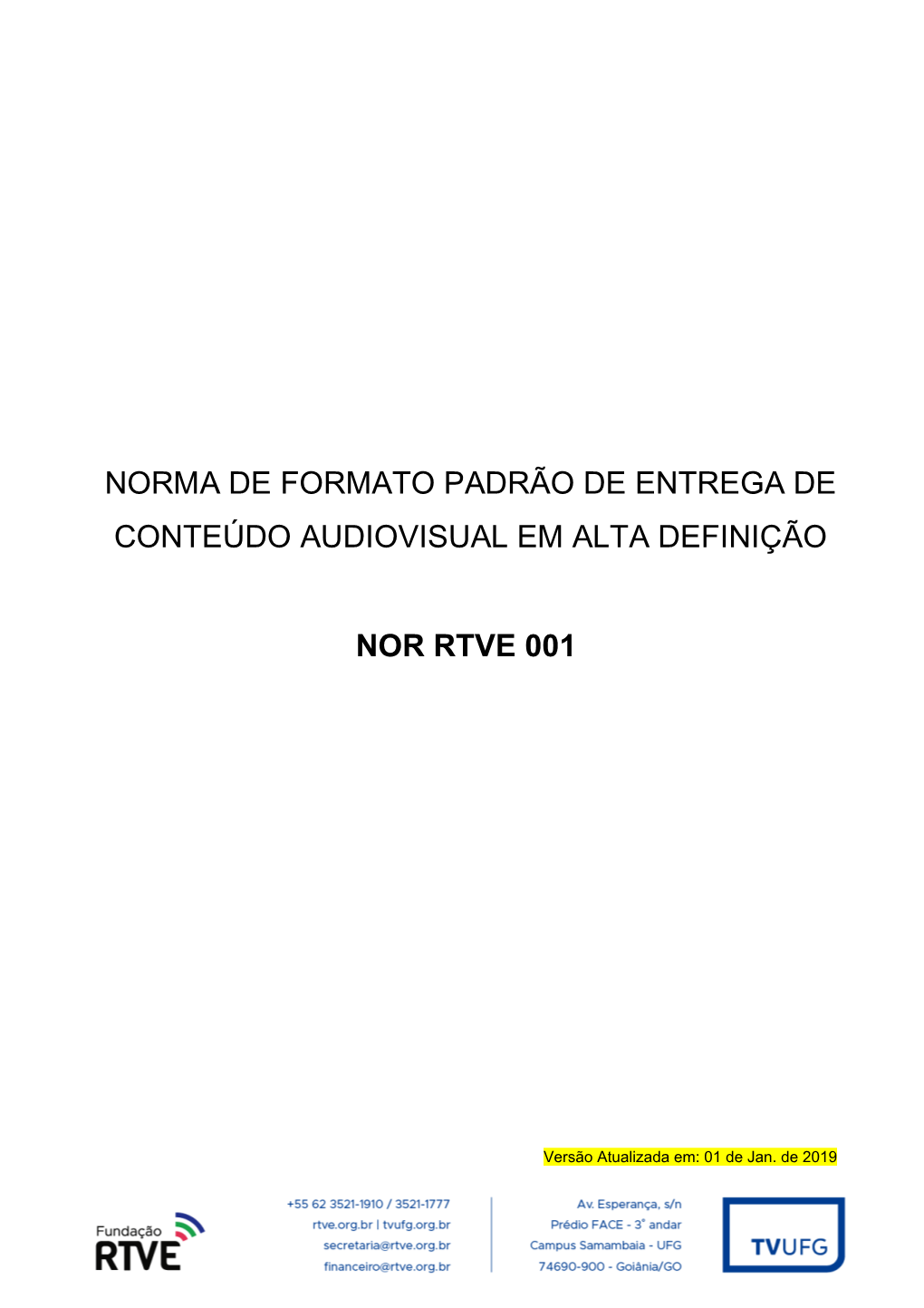 Norma De Formato Padrão De Entrega De Conteúdo Audiovisual Em Alta Definição