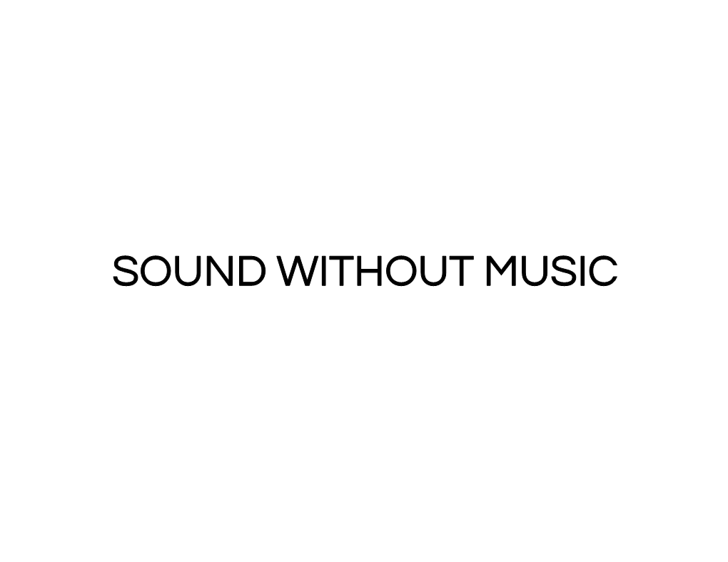 Sound Without Music