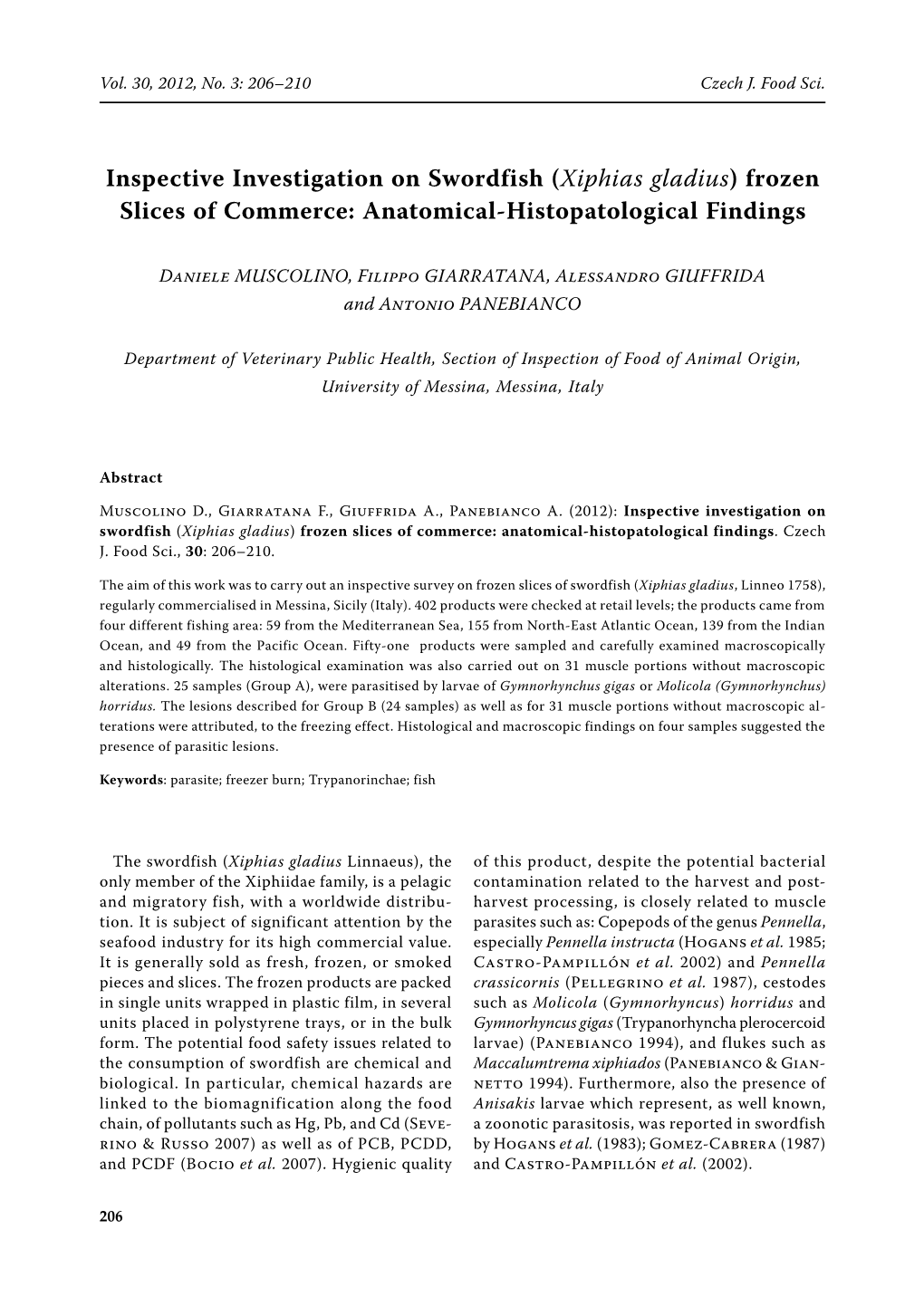 Inspective Investigation on Swordfish (Xiphias Gladius) Frozen Slices of Commerce: Anatomical-Histopatological Findings