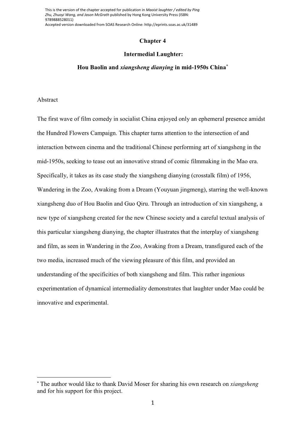 1 Chapter 4 Intermedial Laughter: Hou Baolin and Xiangsheng Dianying in Mid-1950S China* Abstract the First Wave of Film Comedy