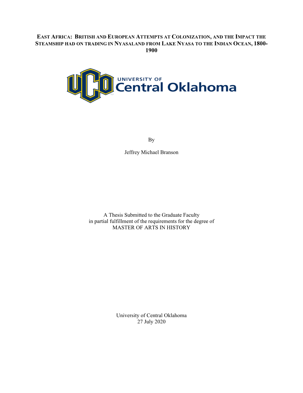 By Jeffrey Michael Branson a Thesis Submitted to the Graduate Faculty