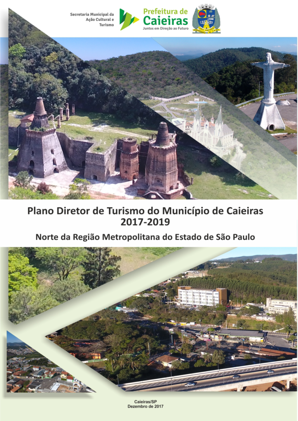 Plano Diretor De Turismo Do Município De Caieiras 2017-2019 Norte Da Região Metropolitana Do Estado De São Paulo