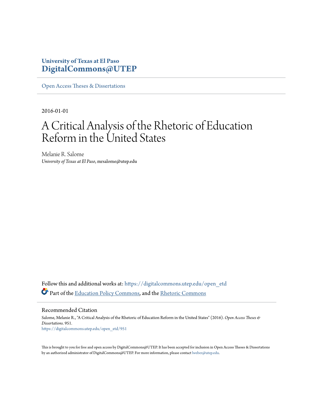 A Critical Analysis of the Rhetoric of Education Reform in the United States Melanie R