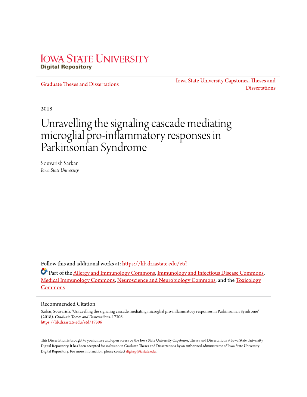 Unravelling the Signaling Cascade Mediating Microglial Pro-Inflammatory Responses in Parkinsonian Syndrome Souvarish Sarkar Iowa State University