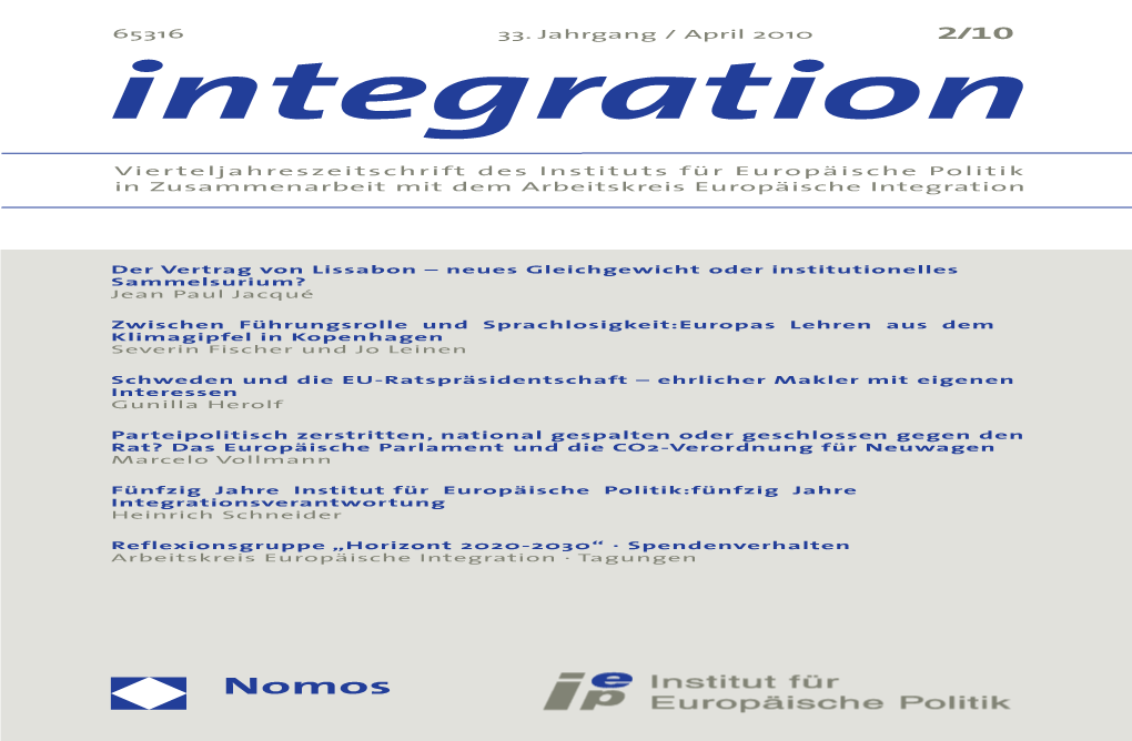 Vierteljahreszeitschrift Des Instituts Für Europäische Politik in Zusammenarbeit Mit Dem Arbeitskreis Europäische Integration