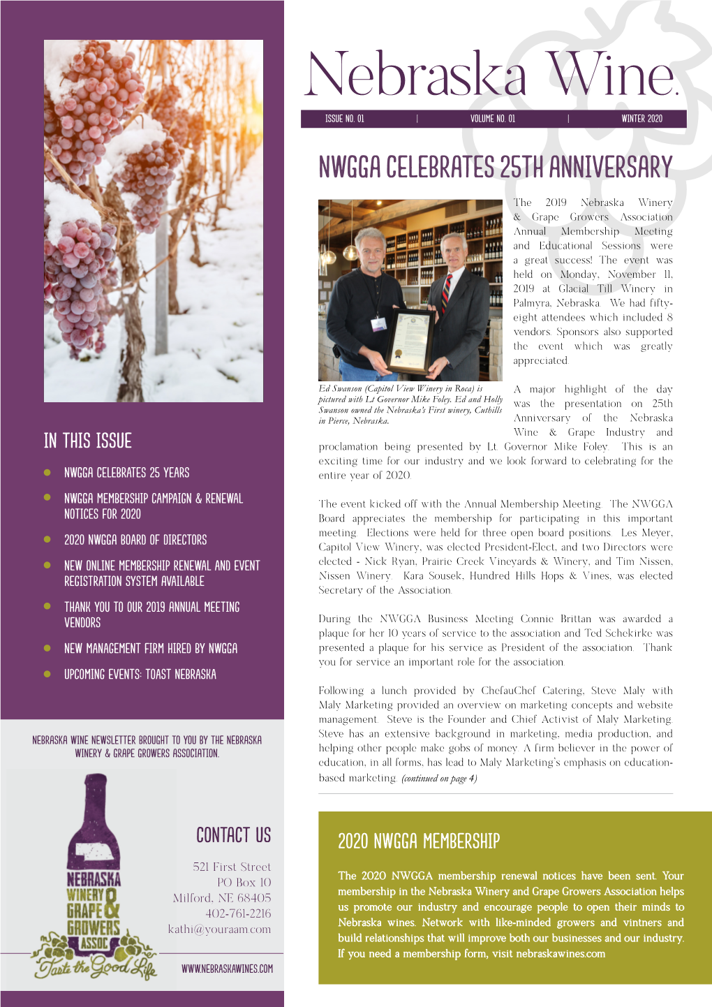 Nebraska Winery and Grape Growers Association Helps Milford, NE 68405 Us Promote Our Industry and Encourage People to Open Their Minds to 402-761-2216 Nebraska Wines
