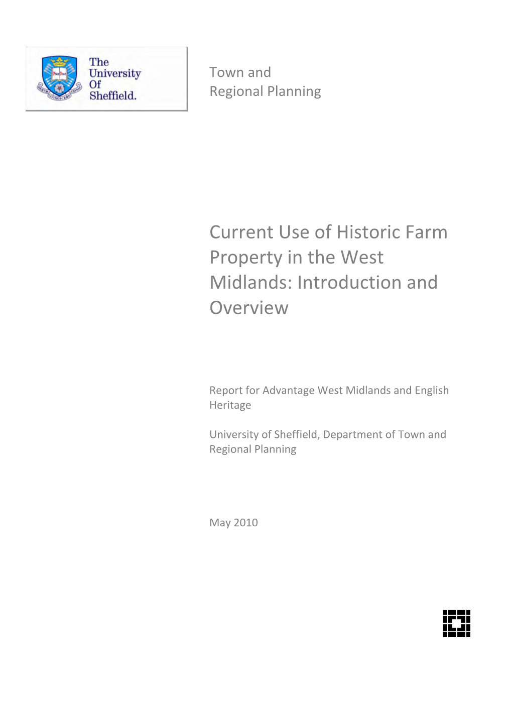 Current Use of Historic Farm Property in the West Midlands: Introduction and Overview