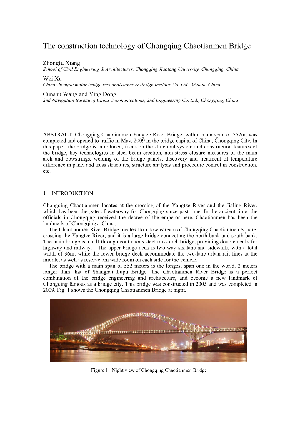 The Construction Technology of Chongqing Chaotianmen Bridge