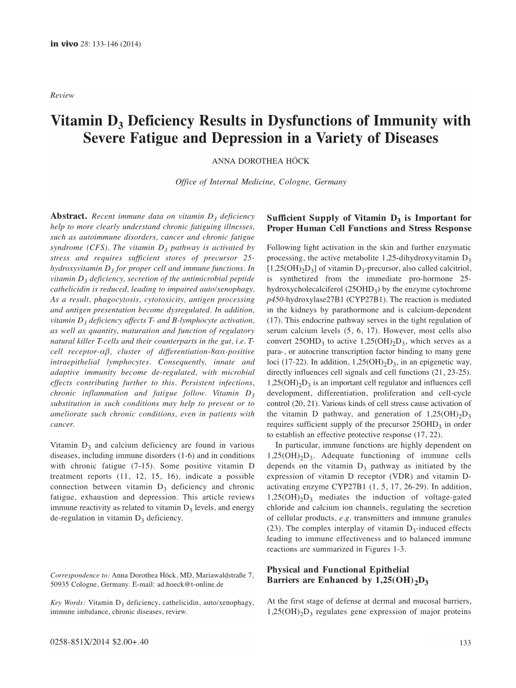 Vitamin D3 Deficiency Results in Dysfunctions of Immunity with Severe Fatigue and Depression in a Variety of Diseases