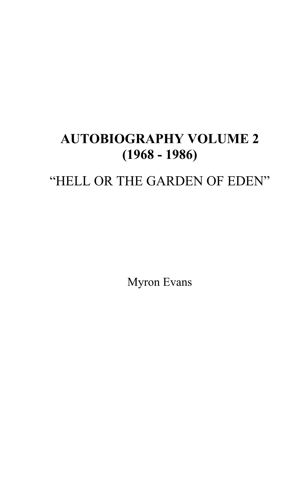 Autobiography Volume 2 (1968 - 1986)