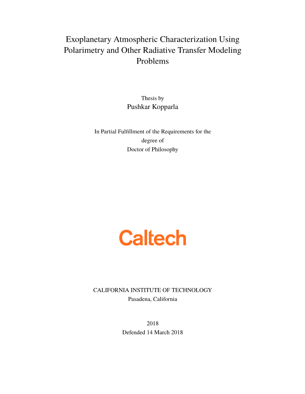 Exoplanetary Atmospheric Characterization Using Polarimetry and Other Radiative Transfer Modeling Problems