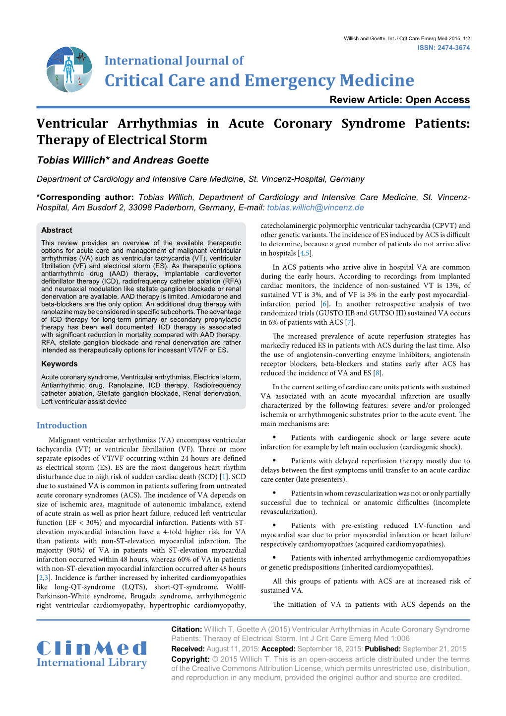 Ventricular Arrhythmias in Acute Coronary Syndrome Patients: Therapy of Electrical Storm Tobias Willich* and Andreas Goette