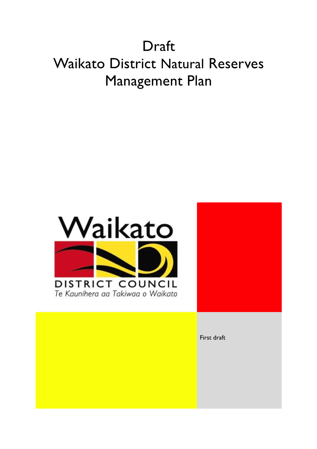 Draft Waikato District Natural Reserves Management Plan