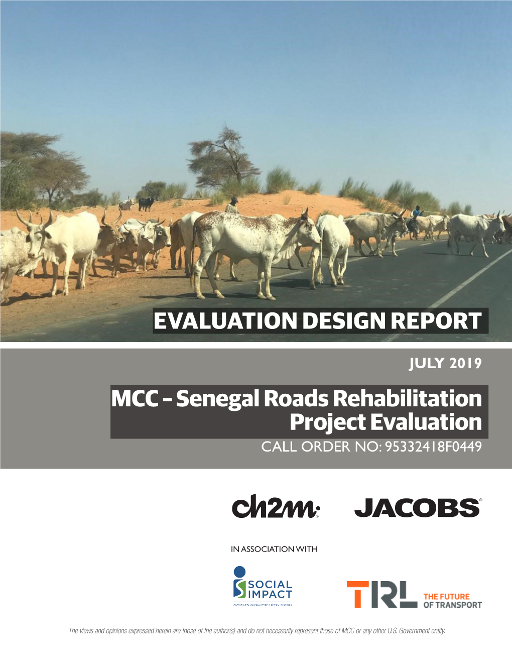 Senegal Roads Rehabilitation Project Evaluation CALL ORDER NO: 95332418F0449