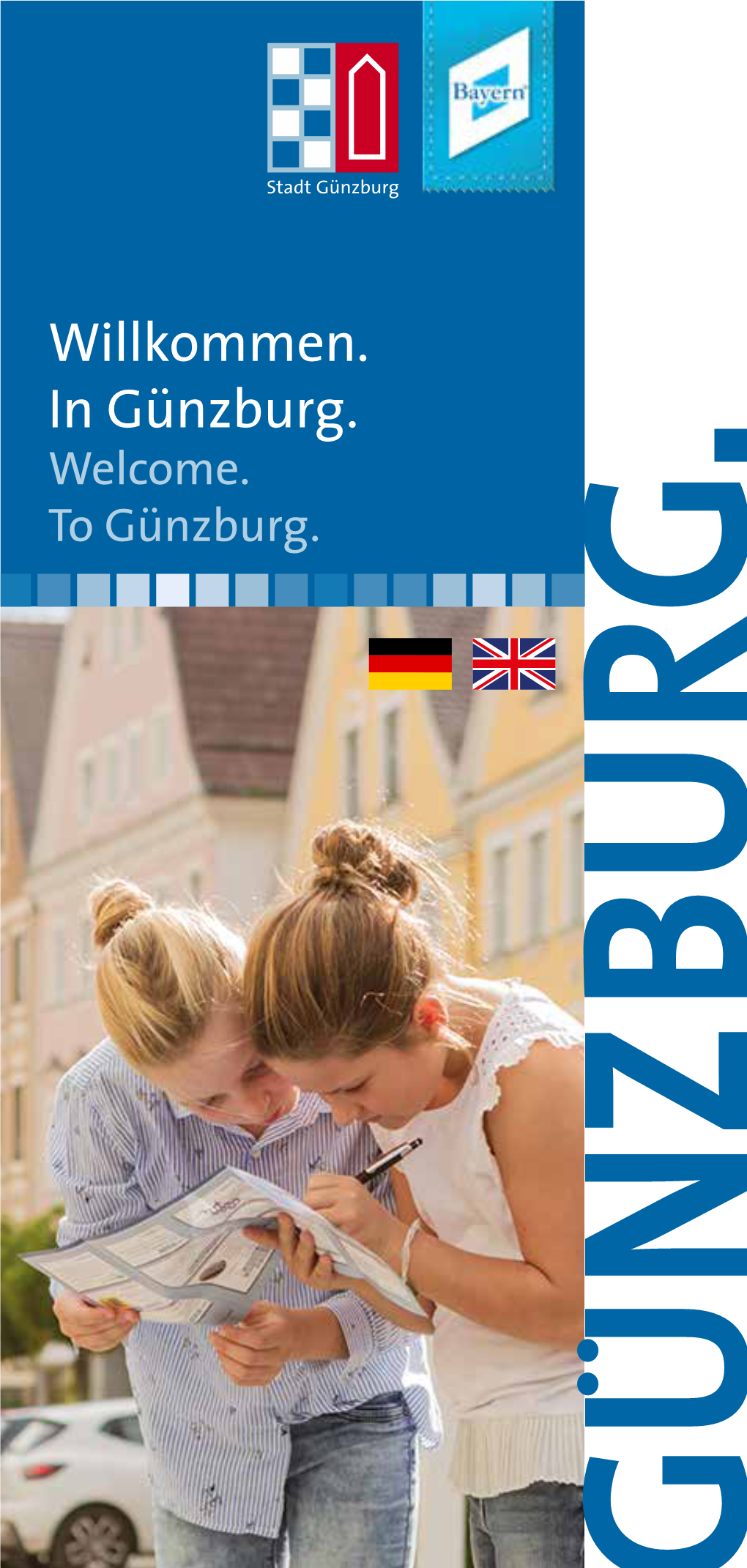 Willkommen. in Günzburg. Welcome