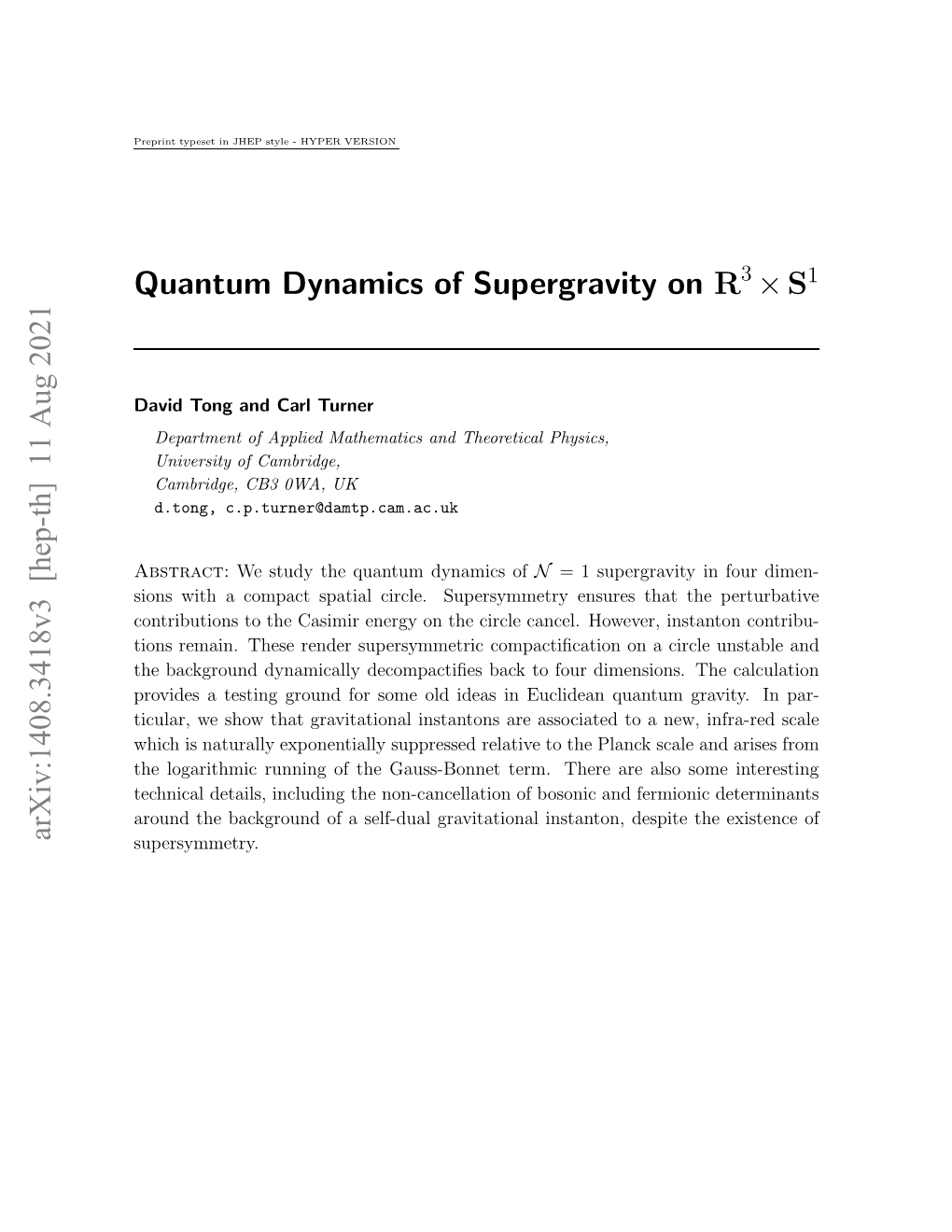 Quantum Dynamics of Supergravity on R^ 3 X S^ 1