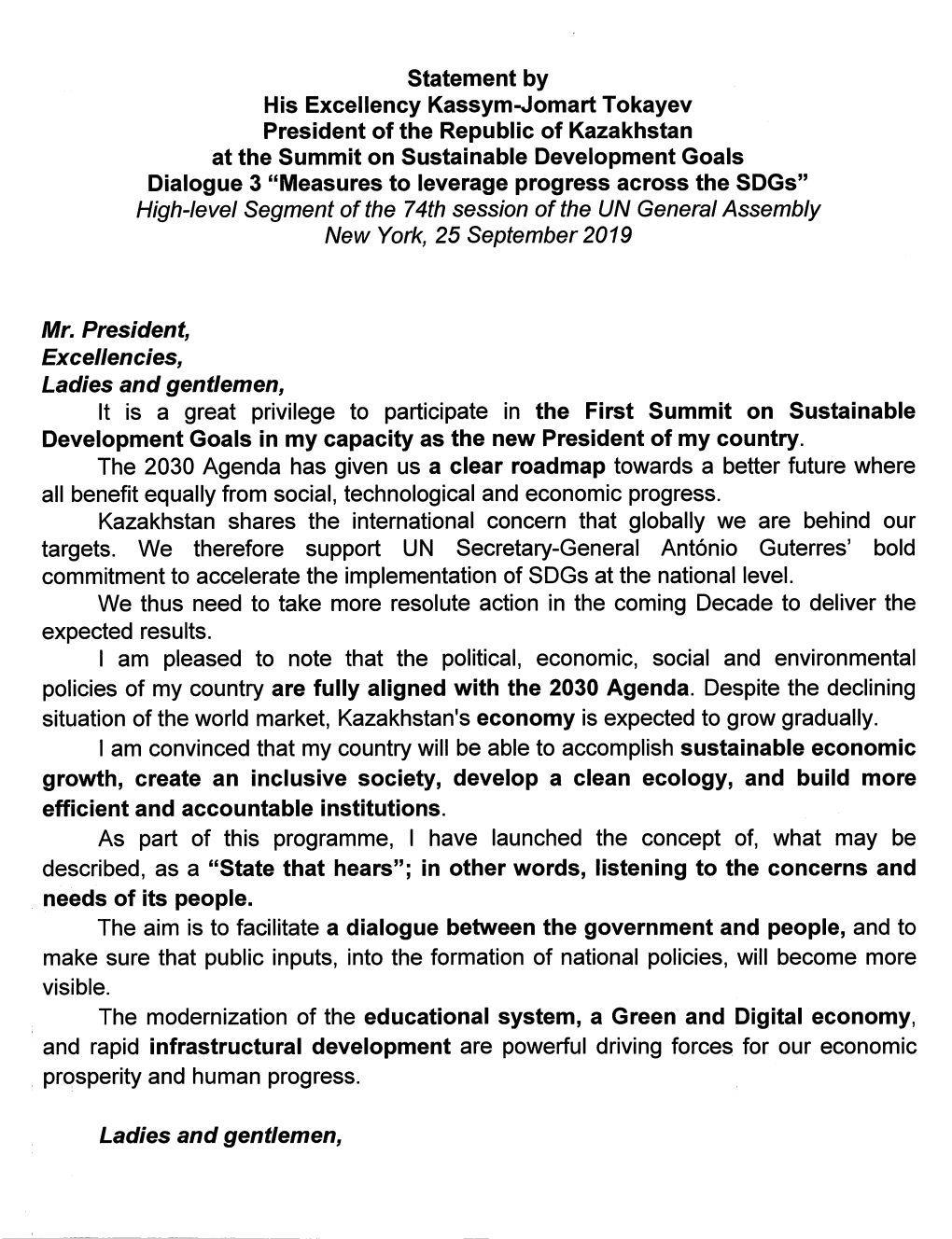 It Is a Great Privilege to Participate in the First Summit on Sustainable Development Goals in My Capacity As the New President of My Country