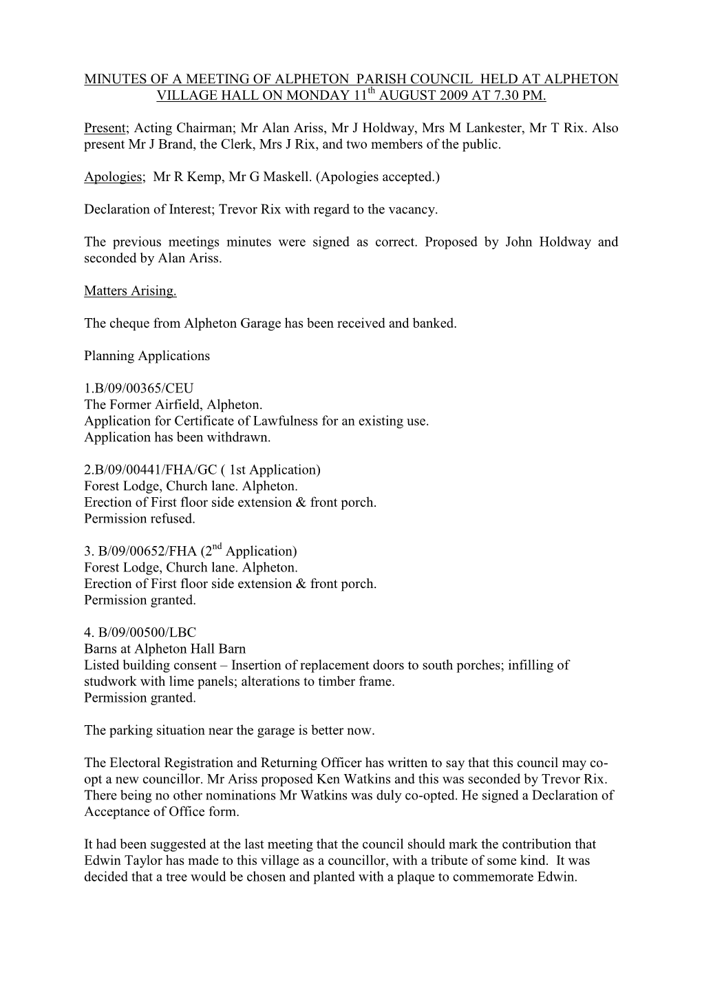 MINUTES of a MEETING of ALPHETON PARISH COUNCIL HELD at ALPHETON VILLAGE HALL on MONDAY 11Th AUGUST 2009 at 7.30 PM