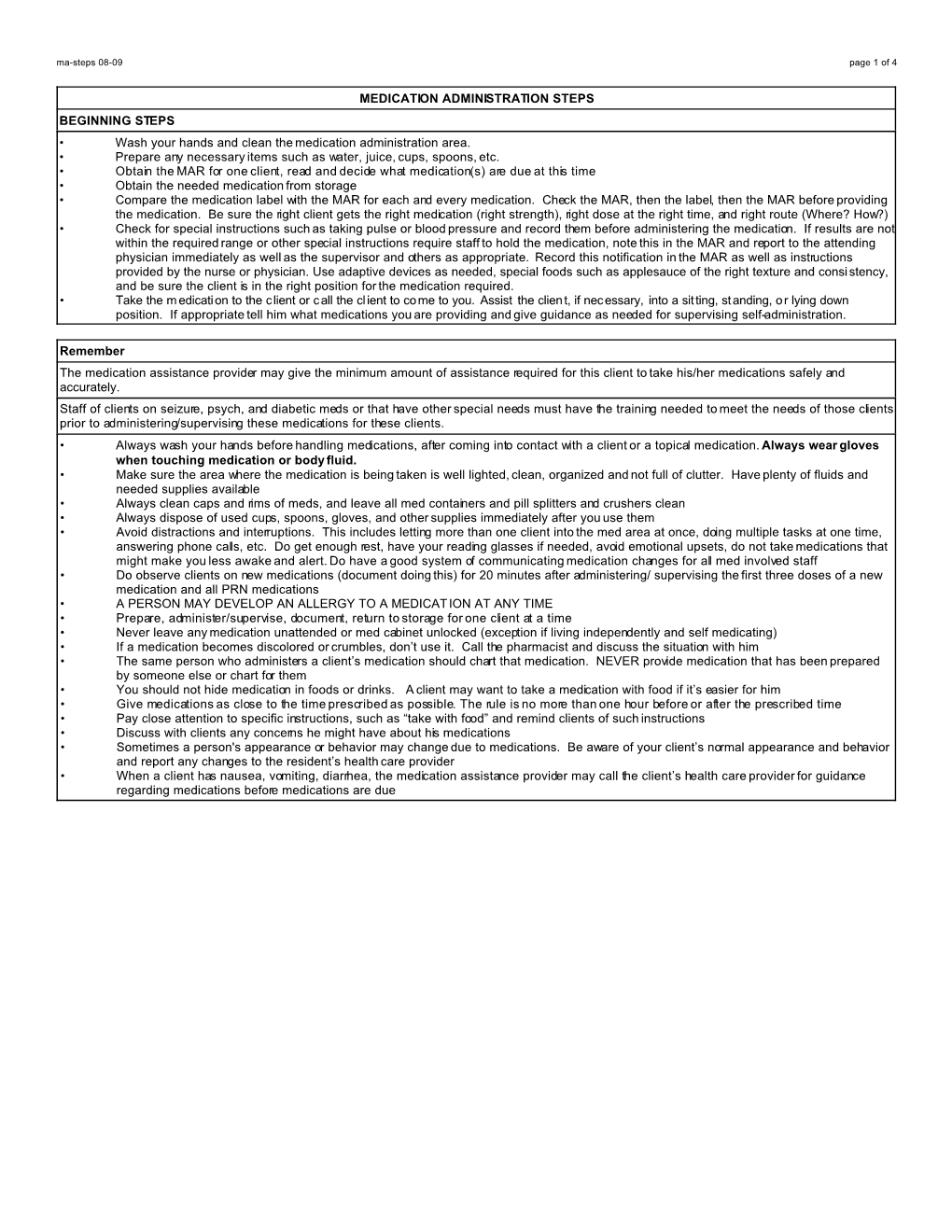 MEDICATION ADMINISTRATION STEPS BEGINNING STEPS • Wash Your Hands and Clean the Medication Administration Area