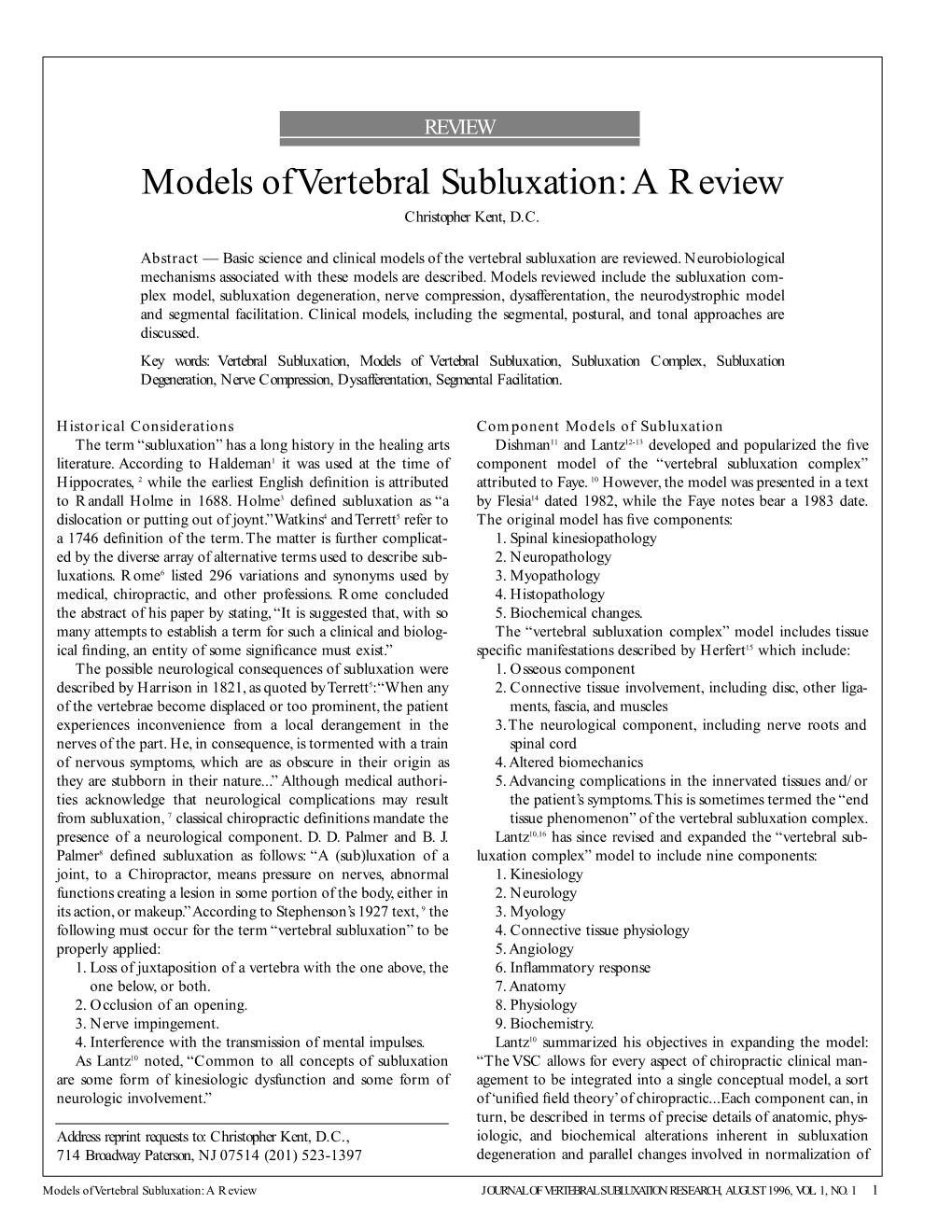 Models of Vertebral Subluxation:A Review Christopher Kent, D.C