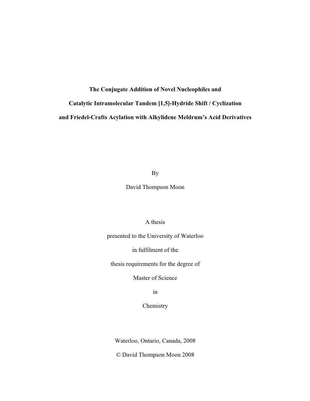 The Conjugate Addition of Novel Nucleophiles And