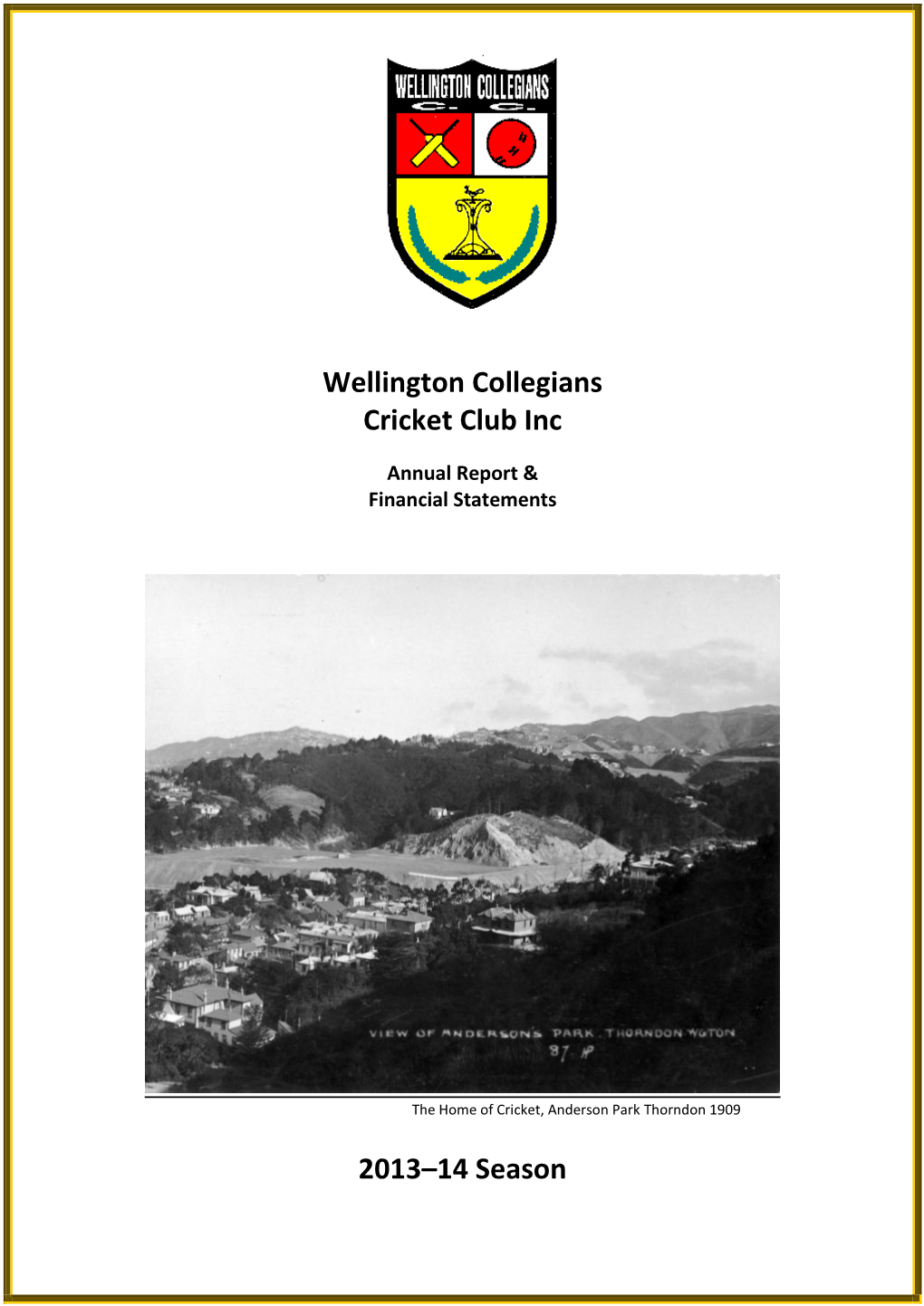 Wellington Collegians Cricket Club Inc 2013–14 Season